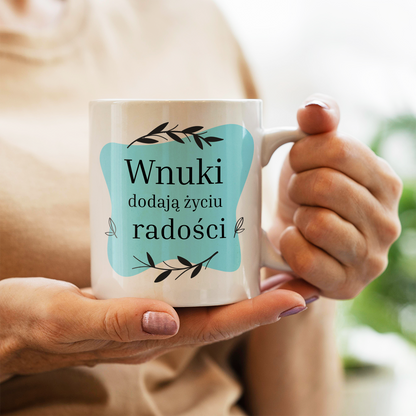 Wnuki dodają radości - 1x Kubek z nadrukiem, spersonalizowany prezent dla dziadków - idamell.com
