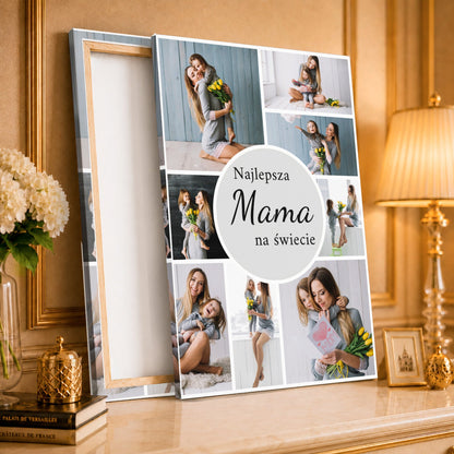 Kolaż ze zdjęć na płótnie Najlepsza mama na świecie — prezent dla mamy - idamell.com