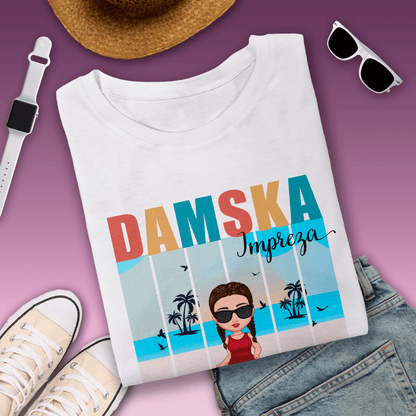 Koszulka damska z nadrukiem DAMSKA IMPREZA - spersonalizowany prezent dla przyjaciółki - idamell.com