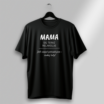 Koszulka damska z nadrukiem MAMA SIĘ RELAKSUJE - spersonalizowany prezent dla mamy - idamell.com