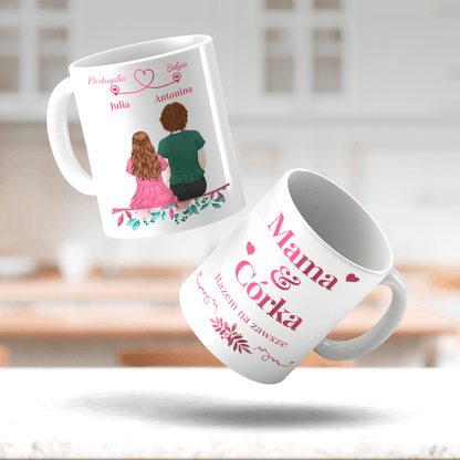Mama i córka na zawsze - 1x Kubek z nadrukiem, spersonalizowany prezent dla mamy - idamell.com