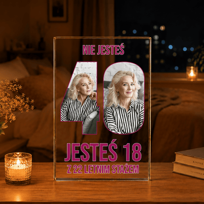 Nie masz 40 lat - Druk na szkle, spersonalizowany prezent na 40. urodziny - idamell.com