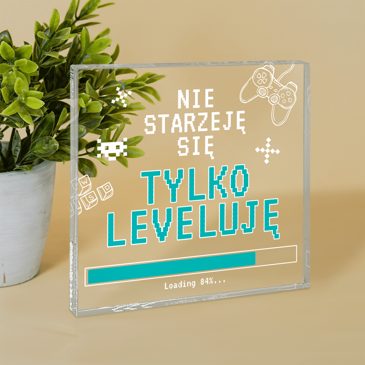 Nie starzeję się - Druk na kwadratowym szkle, spersonalizowany prezent dla gracza - idamell.com