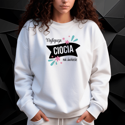 Personalizowana bluza damska z własnym nadrukiem CIOCI - prezent dla cioci - idamell.com
