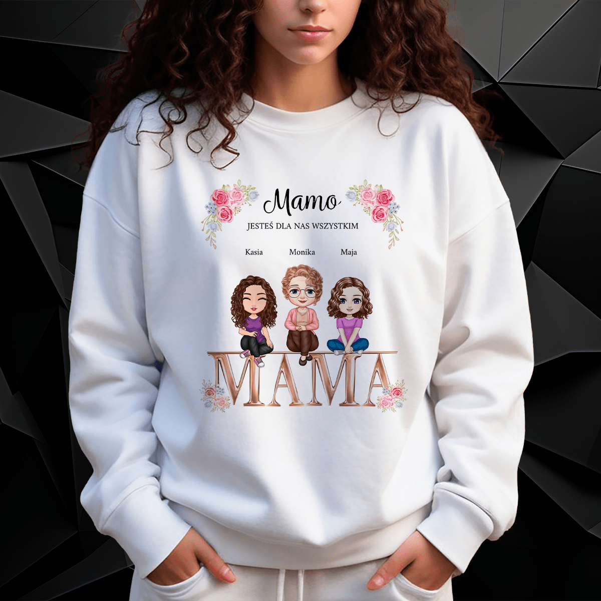 Personalizowana bluza damska z własnym nadrukiem JESTEŚ DLA NAS WSZYSTKIM - prezent dla mamy - idamell.com