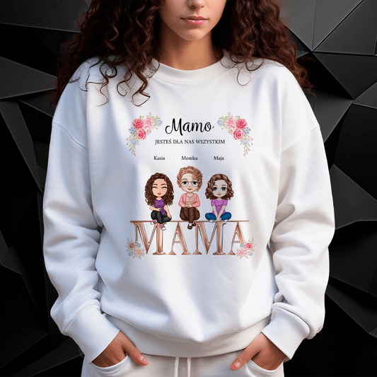 Personalizowana bluza damska z własnym nadrukiem JESTEŚ DLA NAS WSZYSTKIM - prezent dla mamy - idamell.com