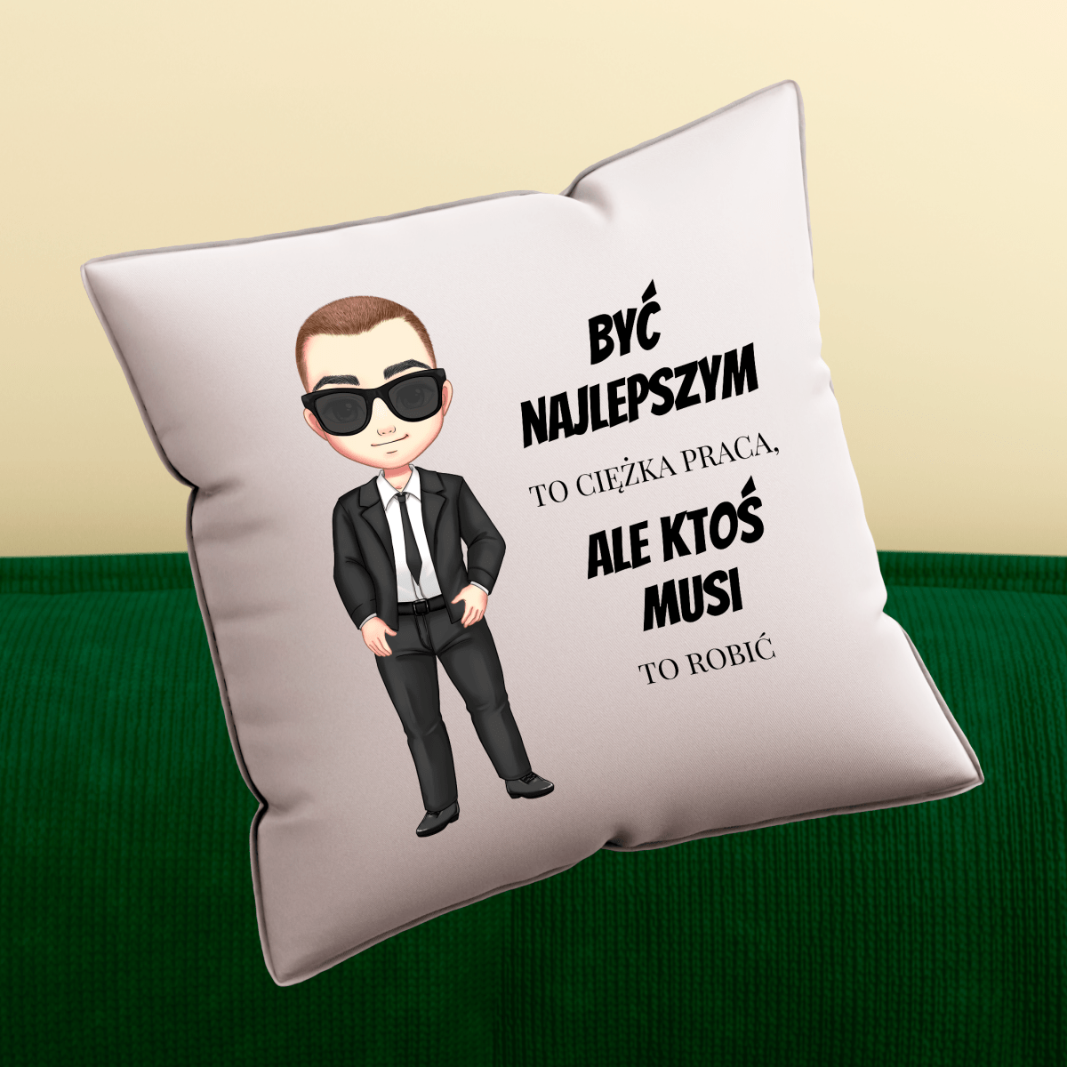 Poduszka z własnym nadrukiem BYĆ NAJLEPSZYM - spersonalizowany prezent dla niego - idamell.com