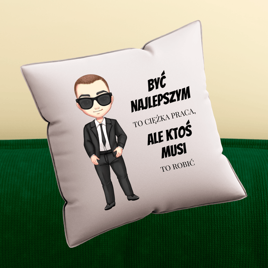 Poduszka z własnym nadrukiem BYĆ NAJLEPSZYM - spersonalizowany prezent dla niego - idamell.com
