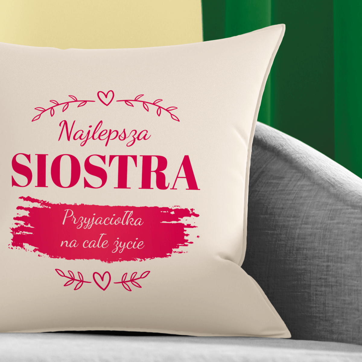 Poduszka z własnym nadrukiem NAJLEPSZA SIOSTRA - spersonalizowany prezent dla siostry - idamell.com