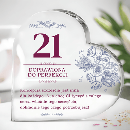 21 doprawiona do perfekcji - Szklane serce, spersonalizowany prezent urodzinowy - idamell.com