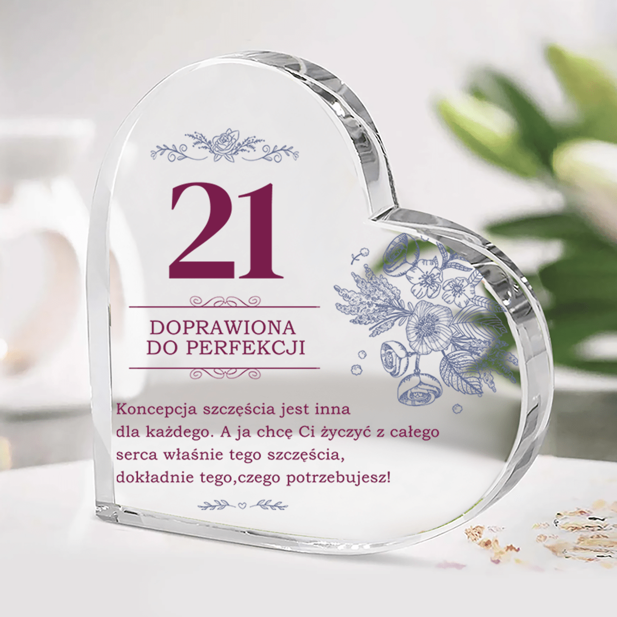 21 doprawiona do perfekcji - Szklane serce, spersonalizowany prezent urodzinowy - idamell.com
