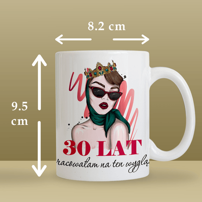 30 lat dama - 1x Kubek z nadrukiem, spersonalizowany prezent dla niej - idamell.com