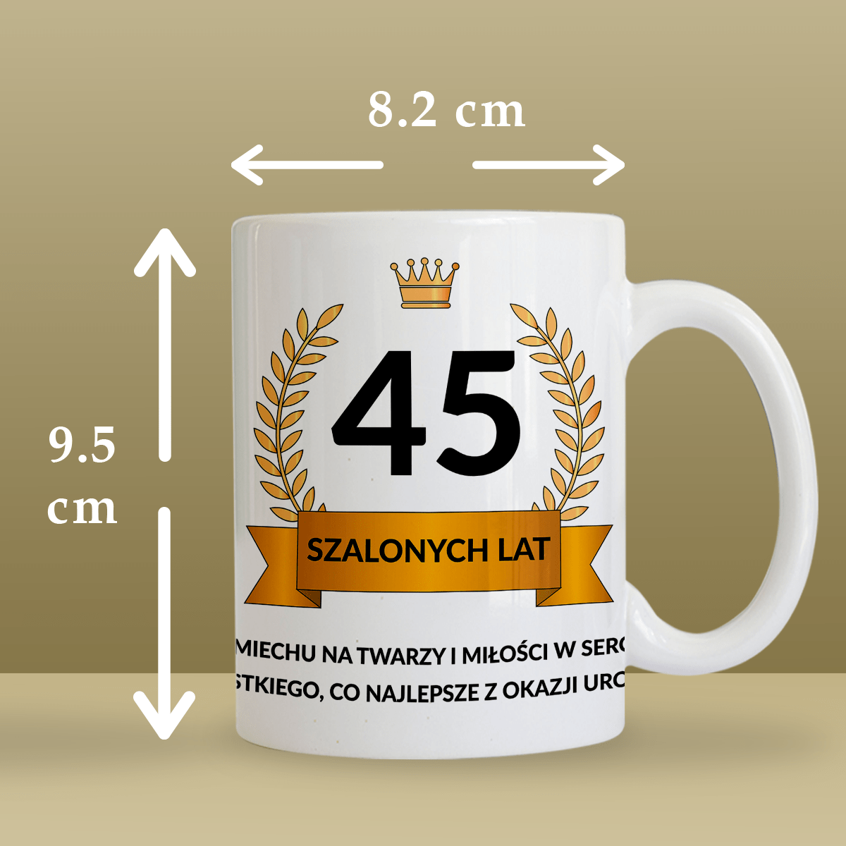45 szalonych lat - 1x Kubek z nadrukiem, spersonalizowany prezent na urodziny - idamell.com