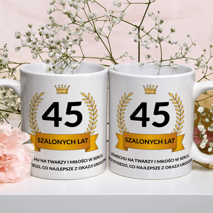 45 szalonych lat - 1x Kubek z nadrukiem, spersonalizowany prezent na urodziny - idamell.com