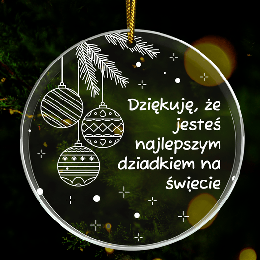 Dla najlepszego dziadka - bombka choinkowa, spersonalizowany prezent dla dziadka - idamell.com