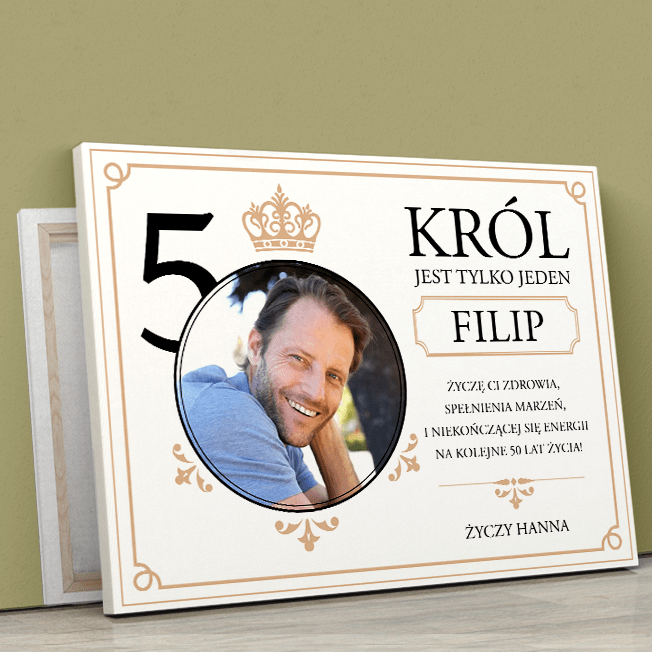 Król jest tylko jeden - druk na płótnie, spersonalizowany prezent dla niego - idamell.com
