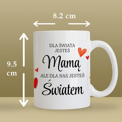 Mama, mój cały świat - 1x Kubek z nadrukiem, spersonalizowany prezent dla mamy - idamell.com