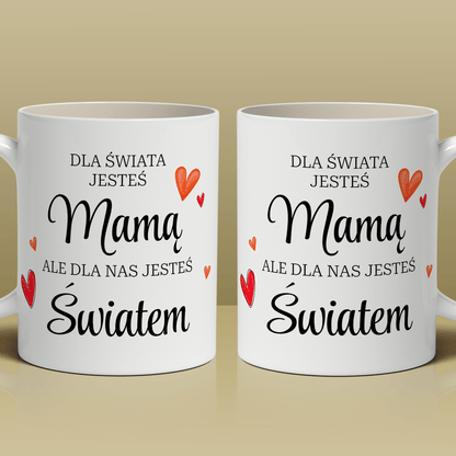 Mama, mój cały świat - 1x Kubek z nadrukiem, spersonalizowany prezent dla mamy - idamell.com