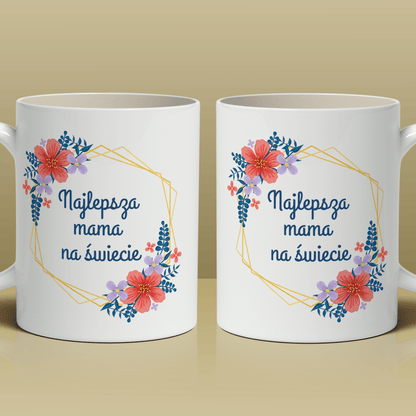 Najlepsza mama na Ziemi - 1x Kubek z nadrukiem, spersonalizowany prezent dla mamy - idamell.com