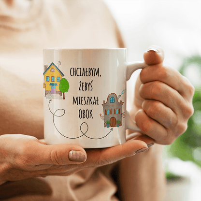 Sąsiad przyjaciel - 1x Kubek z nadrukiem, spersonalizowany prezent dla przyjaciela - idamell.com