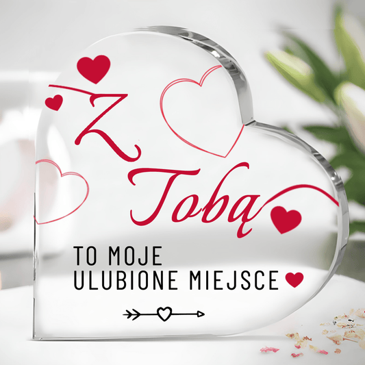 Ulubione miejsce z Tobą - Szklane serce, spersonalizowany prezent dla niej - idamell.com