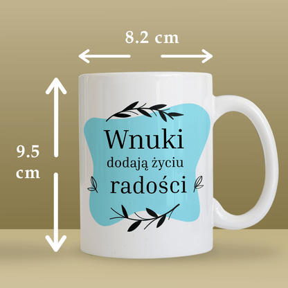 Wnuki dodają radości - 1x Kubek z nadrukiem, spersonalizowany prezent dla dziadków - idamell.com