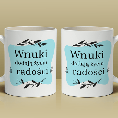 Wnuki dodają radości - 1x Kubek z nadrukiem, spersonalizowany prezent dla dziadków - idamell.com
